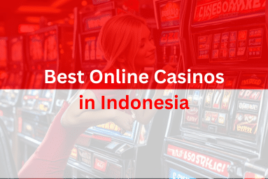 Best Online Casinos in Indonesia