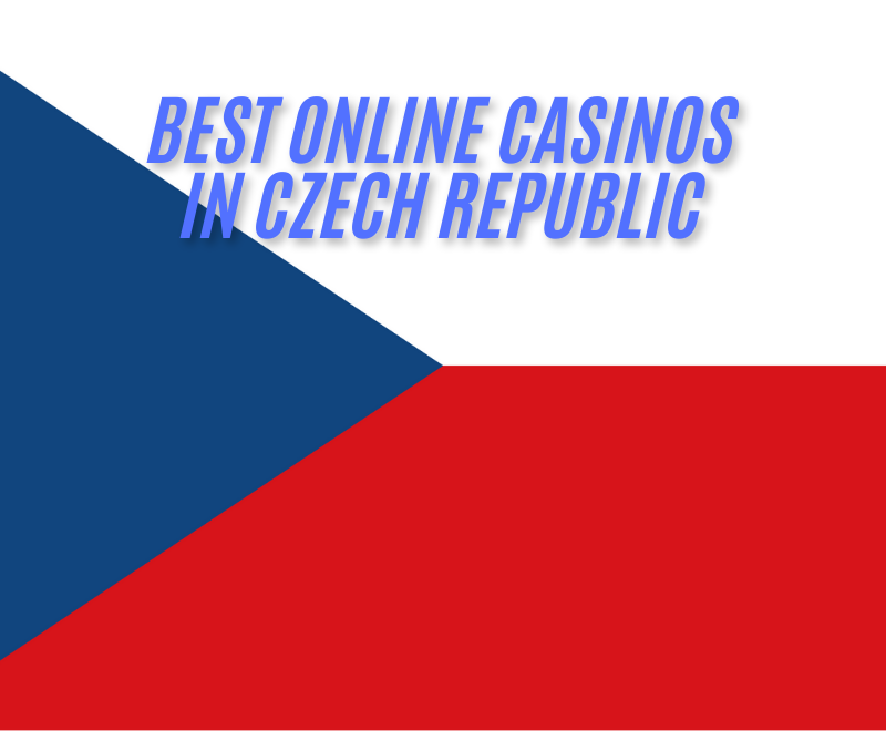 BEST ONLINE CASINOS IN CZECH REPUBLIC