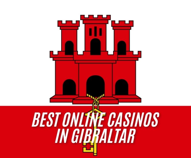 BEST ONLINE CASINOS IN GIBRALTAR