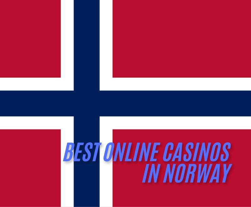 BEST ONLINE CASINOS IN NORWAY