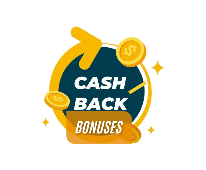 CASHBACK BONUSES